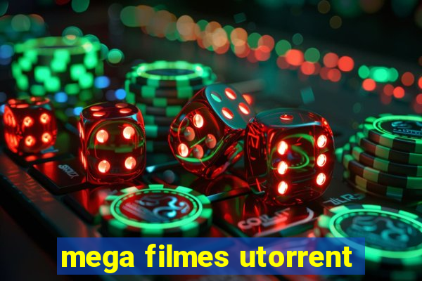 mega filmes utorrent